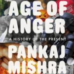 Age of Anger : A History of the Present Pankaj Mishra 9780141984087