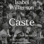 Caste: The Lies That Divide Us Isabel Wilkerson 9780241486511