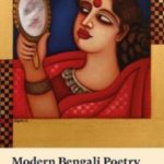 Modern Bengali Poetry South Asia literature, India, Bangladesh, Bengali poetry, Rabindranth Tagore, Bengali literature, 9781912681228