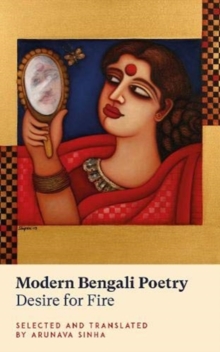 Modern Bengali Poetry South Asia literature, India, Bangladesh, Bengali poetry, Rabindranth Tagore, Bengali literature, 9781912681228