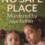No Safe Place: Murdered by Our Father Bekhal Mahmod 9781913543051