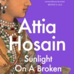 Sunlight on a Broken Column Attia Hosain Introduction by Kamila Shamsie 9780349014470 Paper 9.99