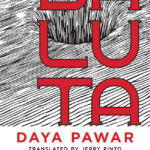 Baluta Daya Pawar Translated by Jerry Pinto 9789385288203 Paperback £10.95