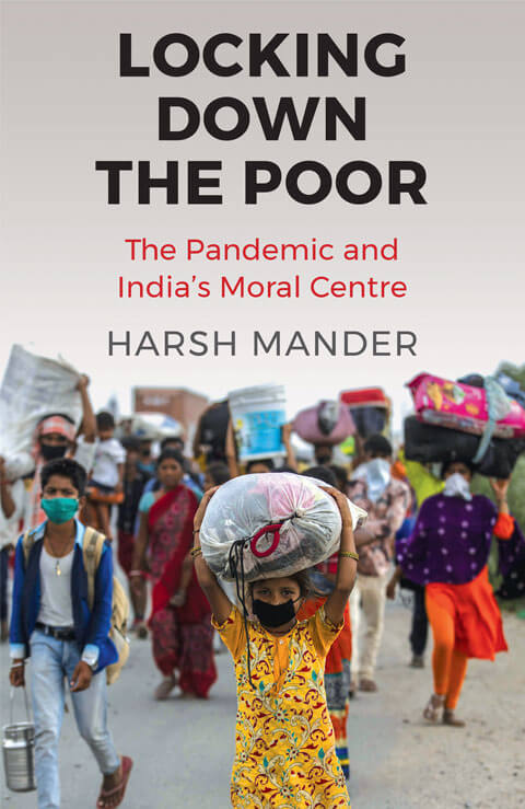 Locking Down the Poor, Harsh Mander, 9789389958751
