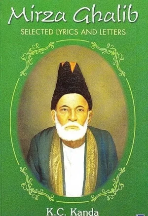 The best of Mirza Ghalib, one of the greatest Urdu poets, is presented in this compendium.